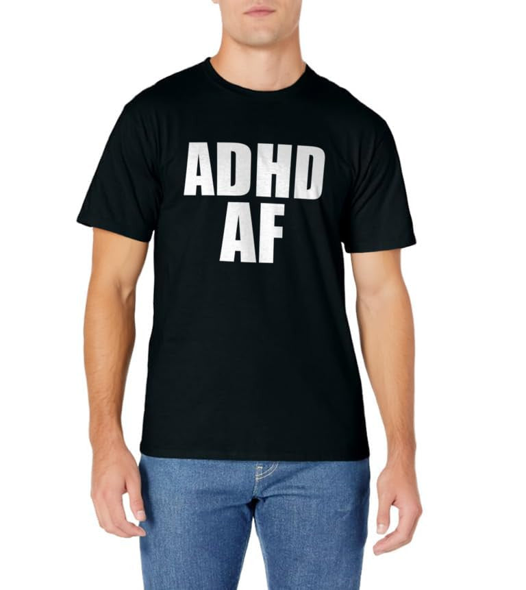 ADHD AF T-Shirt - FocusAid Essentials: Empowering ADHD Living