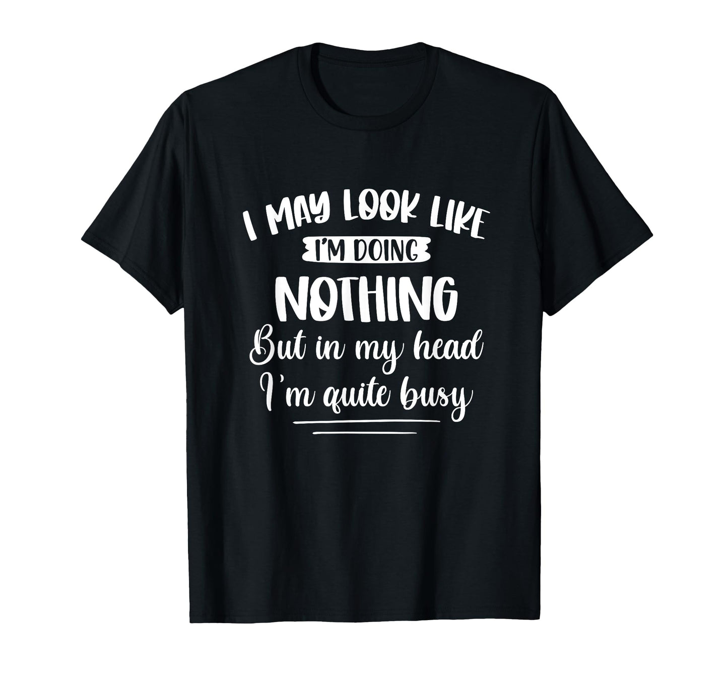 "In My Head I'm Quite Busy" - ADHD T-Shirt - FocusAid Essentials: Empowering ADHD Living