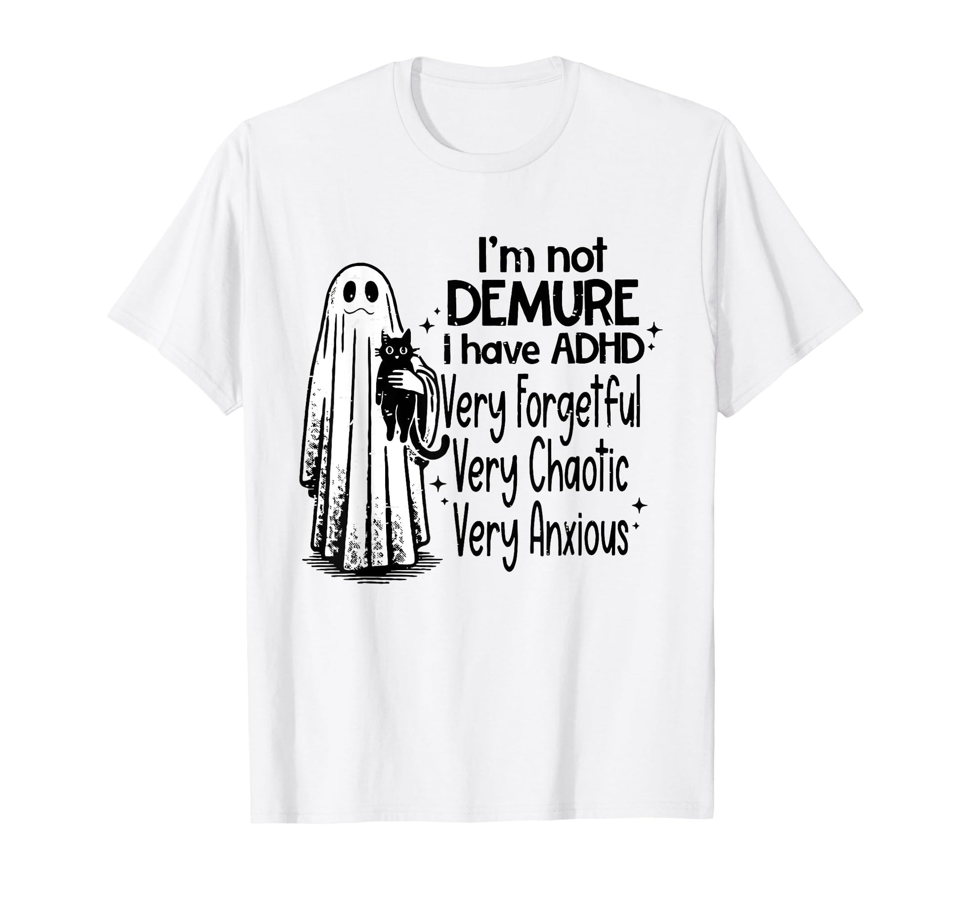 "I'm Not Demure I Have ADHD" - T-Shirt - FocusAid Essentials: Empowering ADHD Living