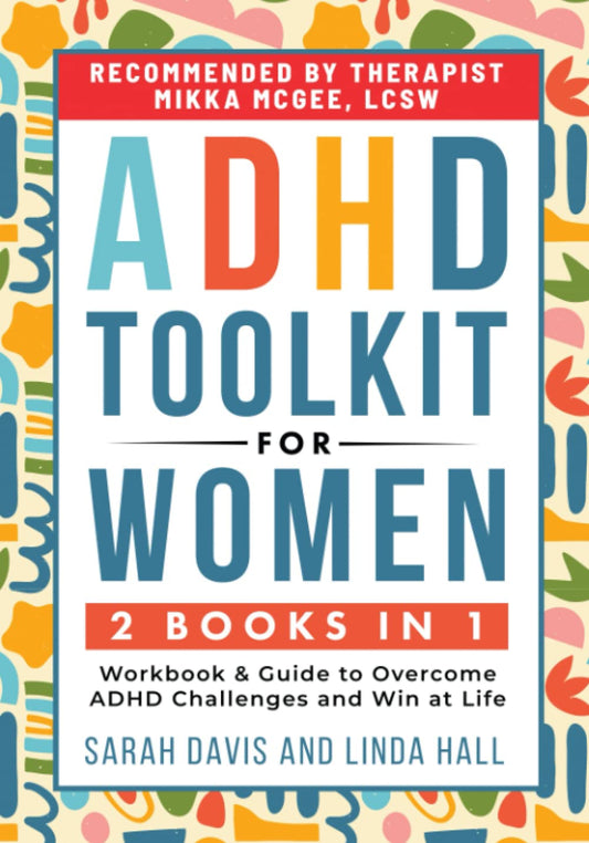 ADHD Toolkit for Women: (2 books in 1) Workbook & Guide to Overcome ADHD Challenges and Win at Life (Women with ADHD) - FocusAid Essentials: Empowering ADHD Living