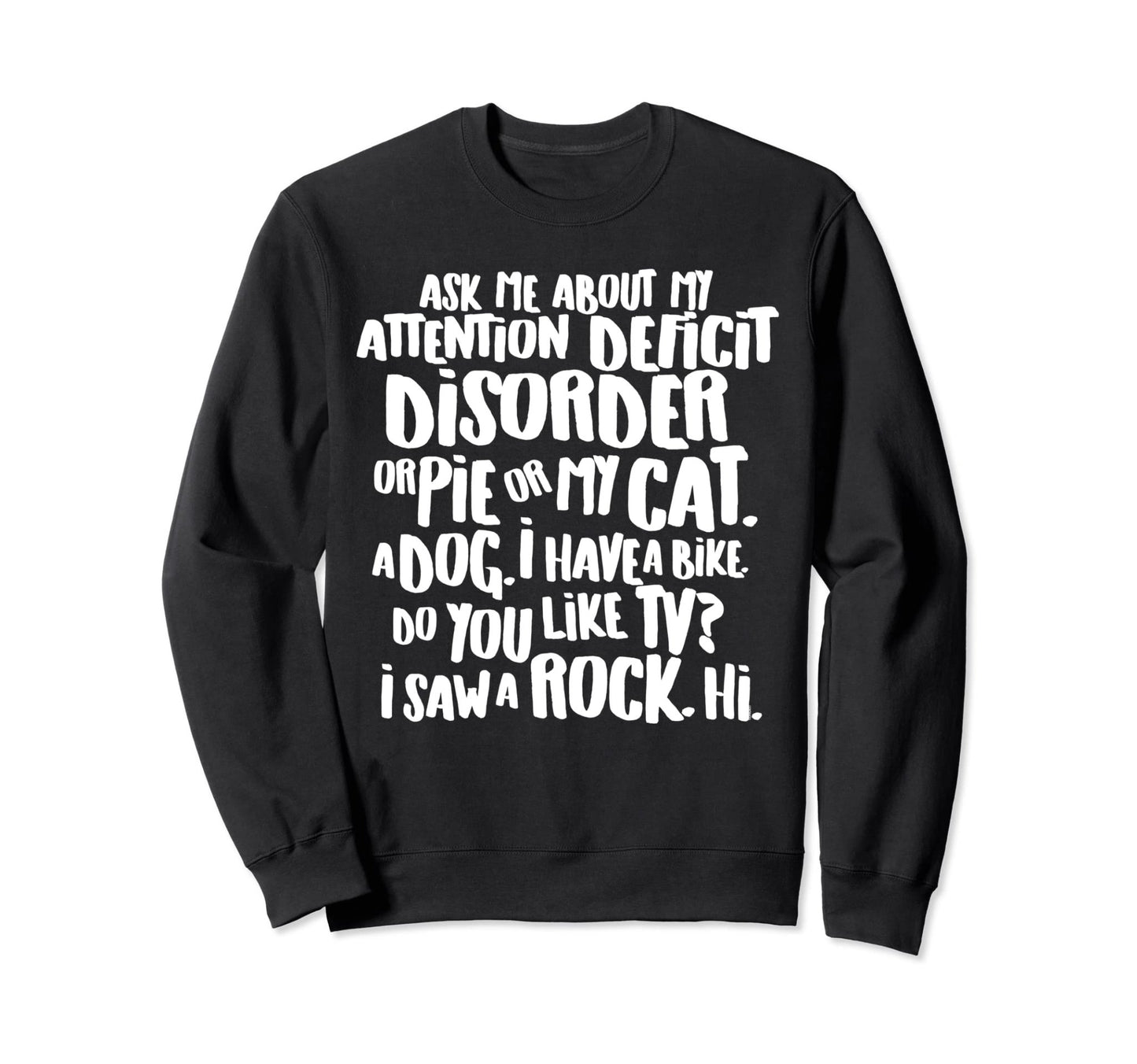 Funny ADHD Quote Sweatshirt - FocusAid Essentials: Empowering ADHD Living