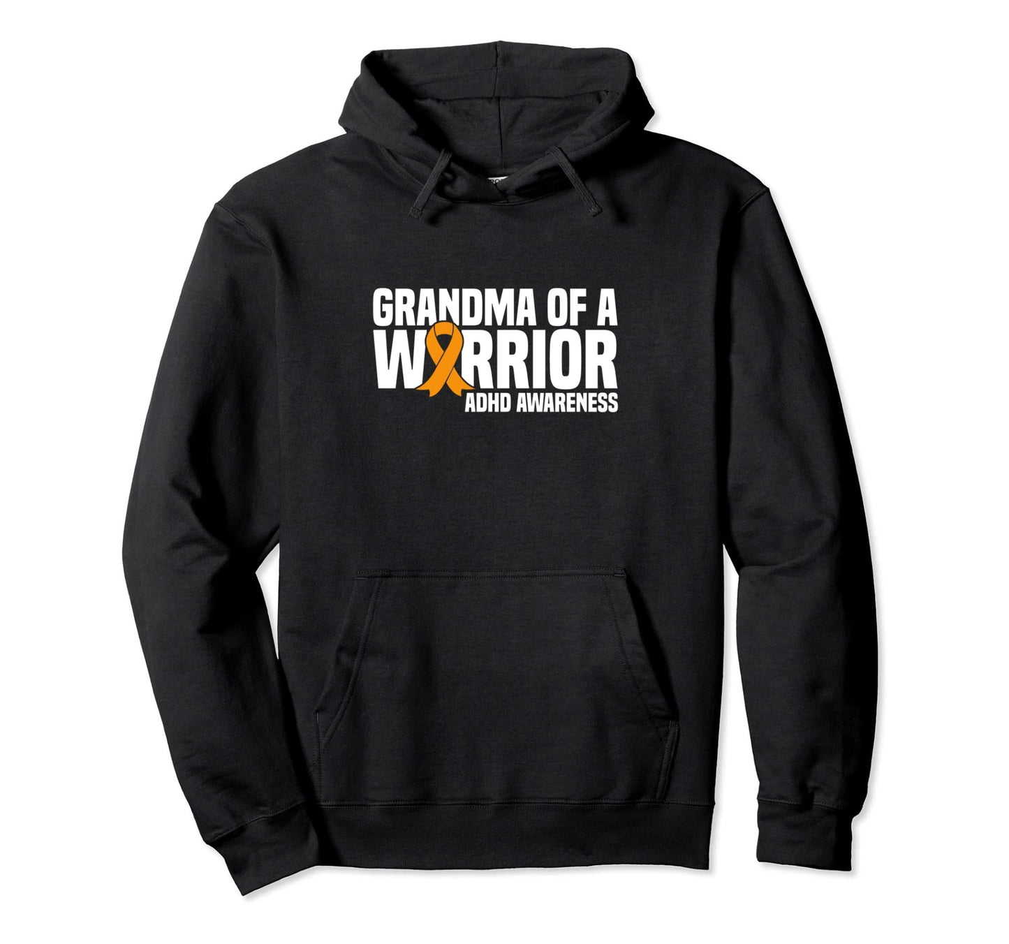 Grandma of an ADHD Warrior Pullover Hoodie - FocusAid Essentials: Empowering ADHD Living