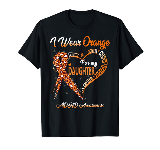 I Wear Orange for My Daughter - ADHD T-Shirt - FocusAid Essentials: Empowering ADHD Living