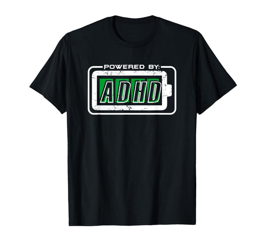 Powered By ADHD - T-Shirt - FocusAid Essentials: Empowering ADHD Living