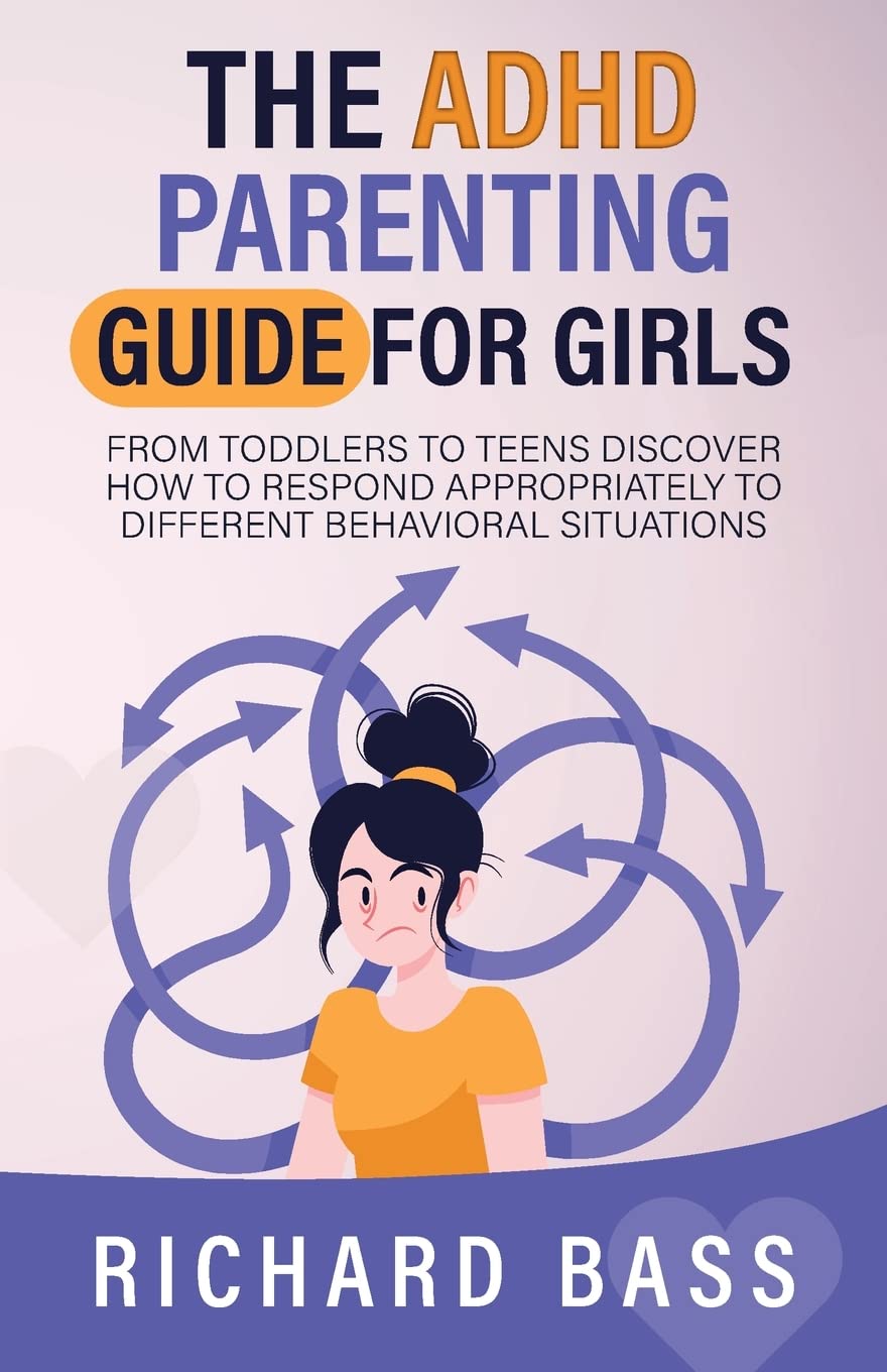 The ADHD Parenting Guide for Girls: From Toddlers to Teens Discover How to Respond Appropriately to Different Behavioral Situations (Successful Parenting) - FocusAid Essentials: Empowering ADHD Living